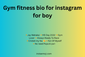 Gym fitness bio for instagram for boy