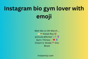 Instagram bio gym lover with emoji
