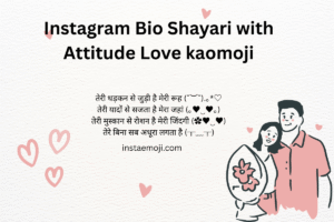 Instagram Bio Shayari with Attitude Love kaomoji