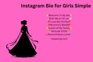Instagram Bio for Girls Simple