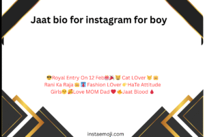 Jaat bio for instagram for boy
