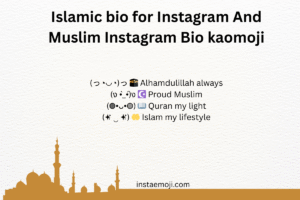 Islamic bio for Instagram And Muslim Instagram Bio kaomoji
