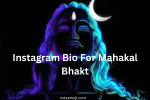 Instagram Bio For Mahakal Bhakt