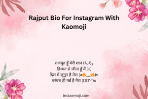 Rajput Bio For Instagram With Kaomoji