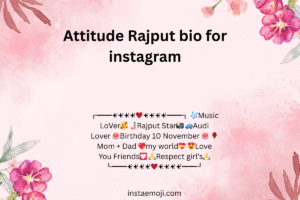 Attitude Rajput bio for instagram