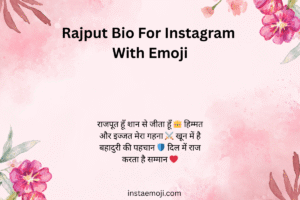 Read more about the article 450+ Best Rajput Bio For Instagram With Emoji (2025)