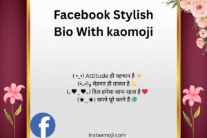 Facebook Stylish Bio With kaomoji