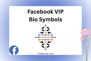 Facebook VIP Bio Symbols