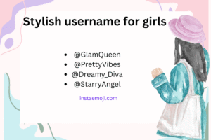Stylish username for girls
