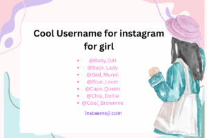 Cool Username for instagram for girl
