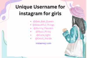 Unique Username for instagram for girls