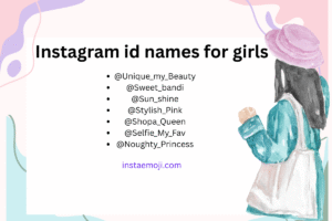 Instagram id names for girls