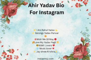 Ahir Yadav Bio For Instagram