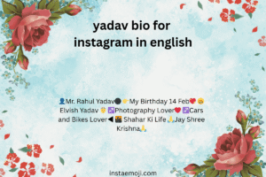 yadav bio for instagram in english