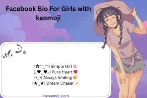 Facebook Bio For Girls with kaomoji