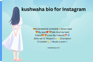 kushwaha bio for Instagram