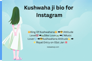 Kushwaha bio for instagram