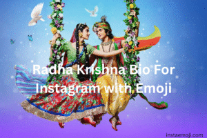 Read more about the article 350+ Best Radha Krishna Emoji For Instagram Bio (2025)