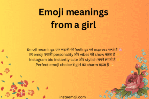 Emoji meanings from a girl
