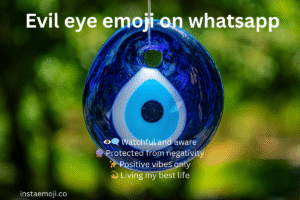 Evil eye emoji on whatsapp