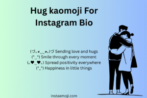 Hug kaomoji For Instagram Bio