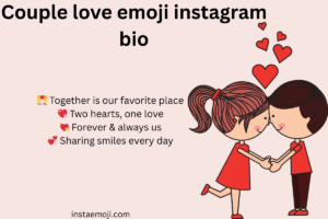 Couple love emoji instagram bio