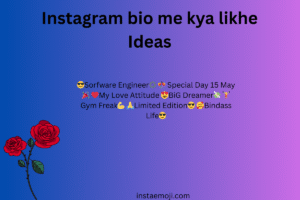 Instagram bio me kya likhe Ideas