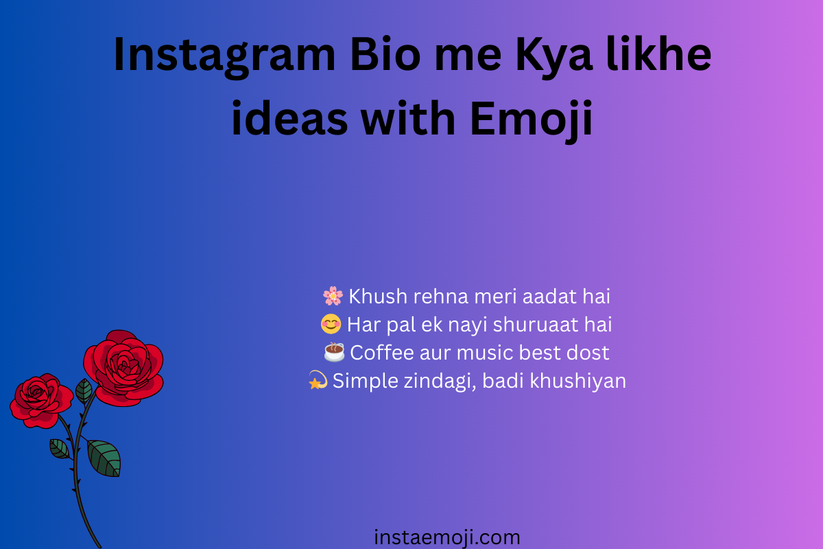 Read more about the article 560+ Best Instagram Bio me Kya likhe ideas with Emoji (2025)