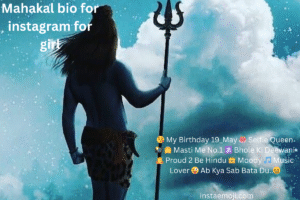 Mahakal bio for instagram for girl