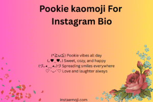 Pookie kaomoji For Instagram Bio