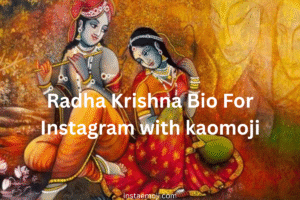 Radha Krishna Bio For Instagram with kaomoji