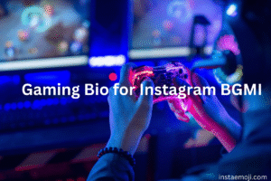 Gaming Bio for Instagram BGMI