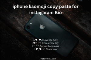 iphone kaomoji copy paste for instagaram Bio