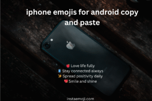 iphone emojis for android copy and paste